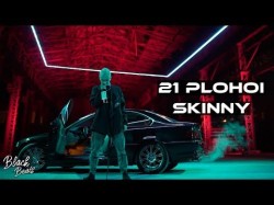 21Plohoi - Skinny
