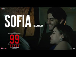 99 Songs - Sofia Telugu