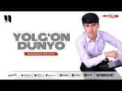 Abdulazizxon Burxonov - Yolg'on Dunyo