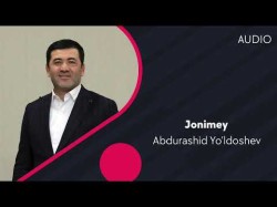 Abdurashid Yo'ldoshev - Jonimey