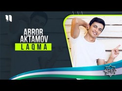Abror Aktamov - Laqma