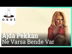 Ajda Pekkan - Ne Varsa Bende Var