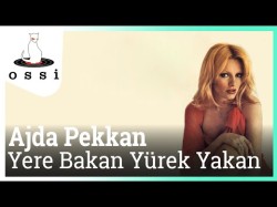 Ajda Pekkan - Yere Bakan Yürek Yakan