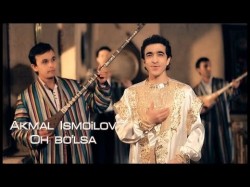 Akmal Ismoilov - Oh bo’lsa