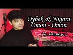 Akmal Xolxodjayev - Omon Omon