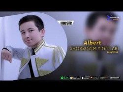 Albert - Shobbozim Yigitlari Lezginka Audio