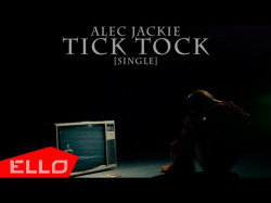 Alec Jackie - Tick Tock