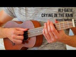 Ali Gatie - Crying In The Rain Easy Ukulele Tutorial With Chords