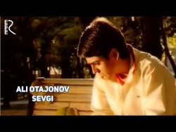 Ali Otajonov - Sevgi