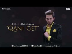 Alibek Abdullayev - Qani Get