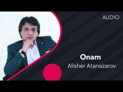 Alisher Atanazarov - Onam