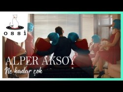Alper Aksoy - Ne Kadar Çok