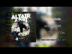 Altair X Abbi - Qazaq Vibe