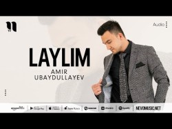 Amir Ubaydullayev - Laylim