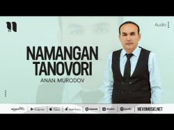 Anan Murodov - Namangan Tanovori