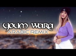 Arabic Remix - Youm Wara Elsen Pro Remix