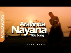 Aravinda Nayana - Title Song