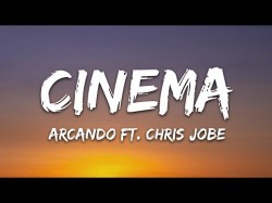 Arcando, Oddcube - Cinema Feat Chris Jobe