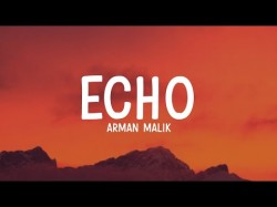 Arman Malik - Echo lyrics kshmr Eric nam
