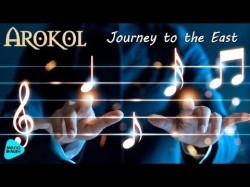 Arokol - Journey To The East