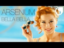 Arsenium - Bella Bella Music