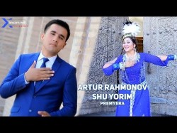 Artur Rahmonov - Shu Yorim