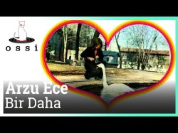 Arzu Ece - Bir Daha