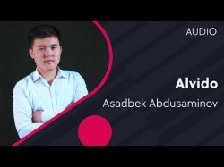 Asadbek Abdusaminov - Alvido