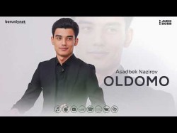 Asadbek Nazirov - Oldomo