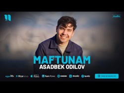 Asadbek Odilov - Maftunam