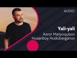 Asror Matyoqubov va Husanboy Hudoberganov - Yali-yali