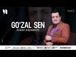 Atash Kadamov - Go'zal Sen