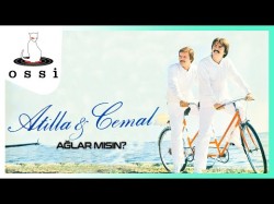 Atilla Ve Cemal - Ağlar Mısın