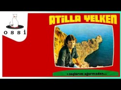 Atilla Yelken - Saçlarım Ağarmadan