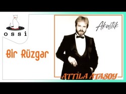 Attila Atasoy - Bir Rüzgar Akustik