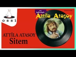 Attila Atasoy - Sitem