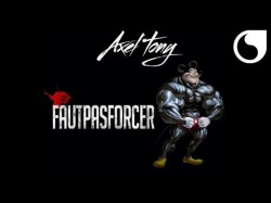 Axel Tony - Faut Pas Forcer