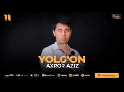 Axror Aziz - Yolg'on