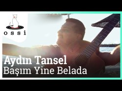 Aydın Tansel - Başım Yine Belada