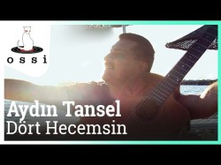 Aydın Tansel - Dört Hecemsin Seviyorum