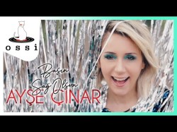 Ayşe Çınar - Başın Sağ Olsun Klip