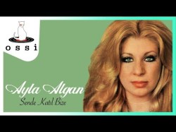 Ayla Algan - Sende Katıl Bize