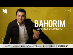 Azamat Omonov - Bahorim