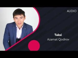 Azamat Qodirov - Taksi