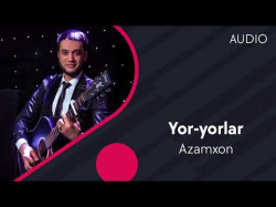 Azamxon - Yor