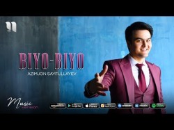 Azimjon Sayfullayev - Biyobiyo Official Music