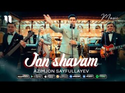 Azimjon Sayfullayev Gruppa As - Jon Shavam