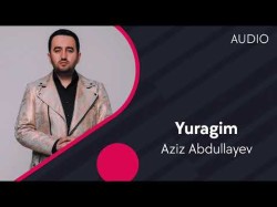 Aziz Abdullayev - Yuragim