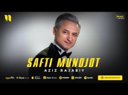 Aziz Rajabiy - Safti Munojot