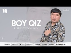 Azizbek Toshpo'latov - Boy Qiz